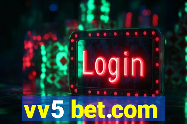 vv5 bet.com