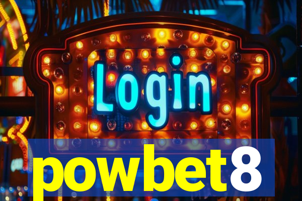 powbet8