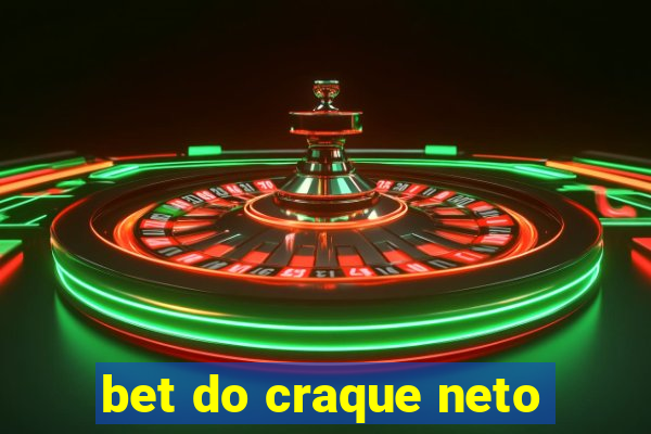 bet do craque neto