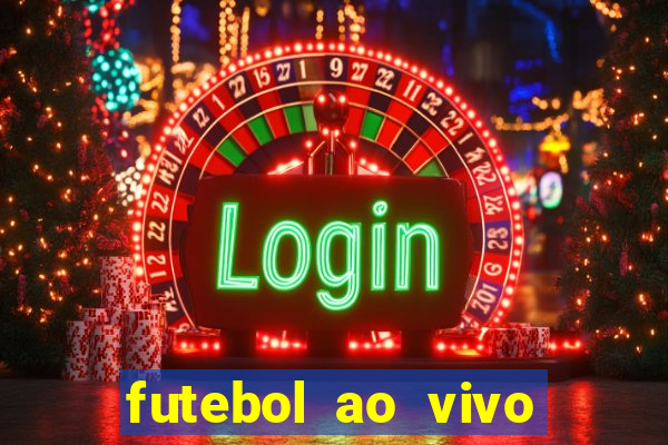 futebol ao vivo max tv