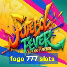 fogo 777 slots