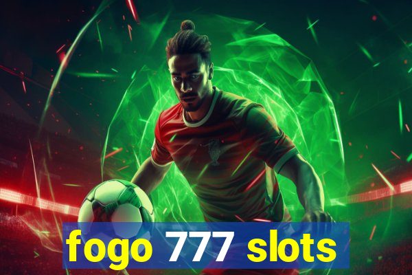 fogo 777 slots