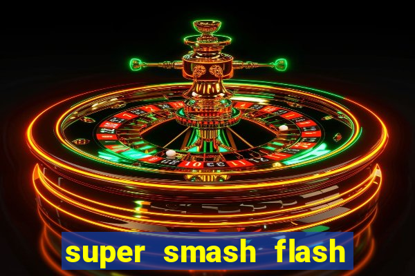 super smash flash 3 online