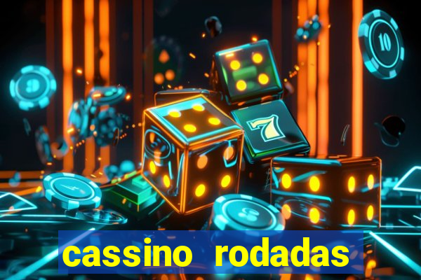 cassino rodadas grátis no cadastro