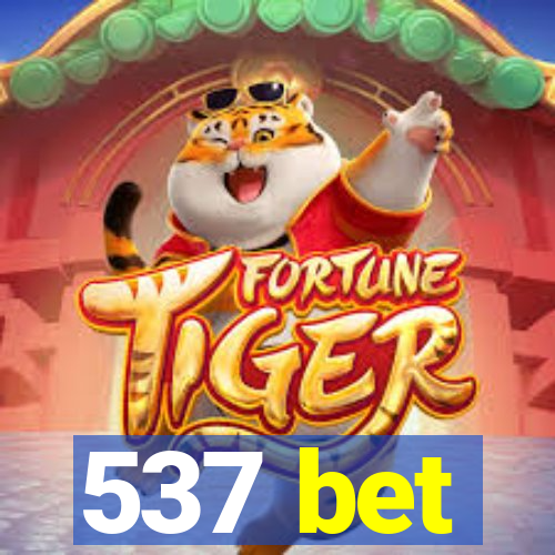 537 bet