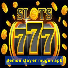 demon slayer mugen apk