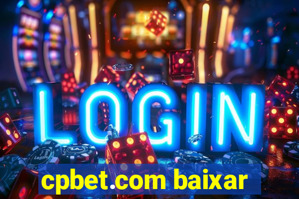 cpbet.com baixar