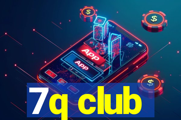 7q club