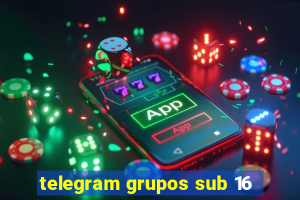 telegram grupos sub 16