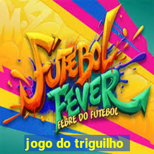 jogo do triguilho