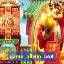 game allwin 568 com login