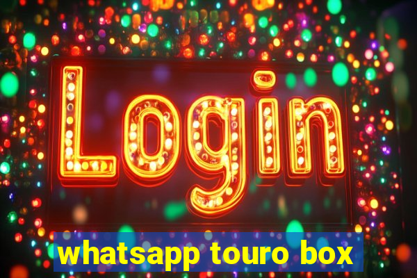 whatsapp touro box