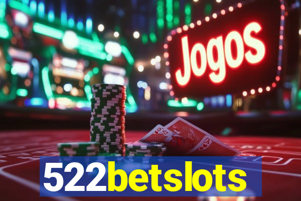 522betslots