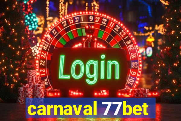 carnaval 77bet