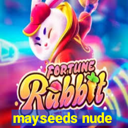 mayseeds nude