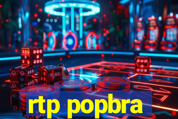 rtp popbra