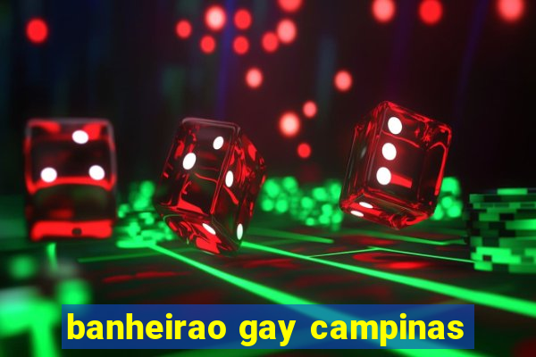 banheirao gay campinas