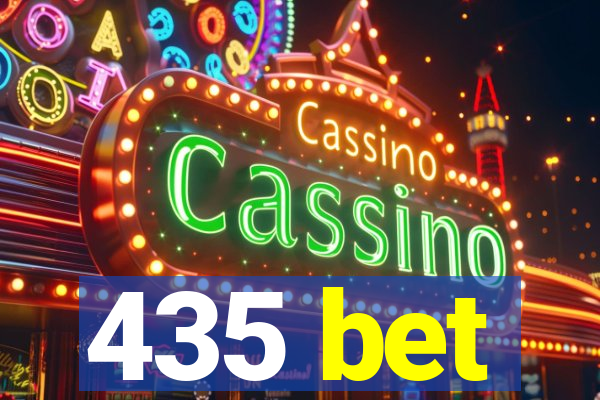 435 bet