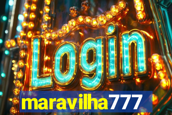 maravilha777