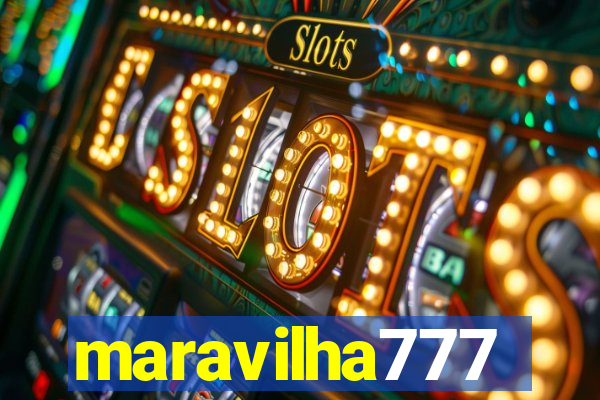 maravilha777