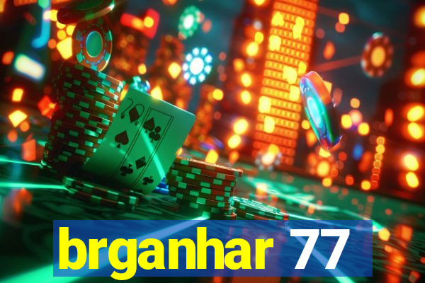 brganhar 77