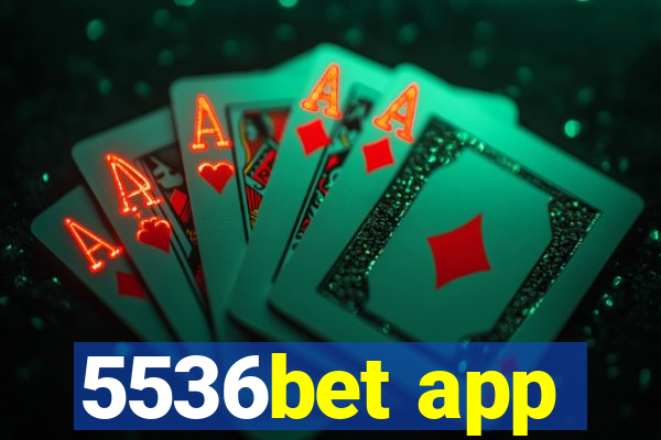 5536bet app