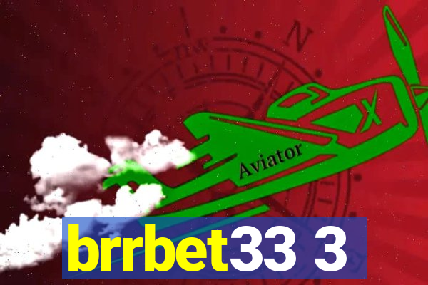 brrbet33 3