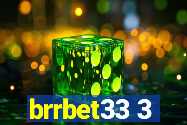 brrbet33 3