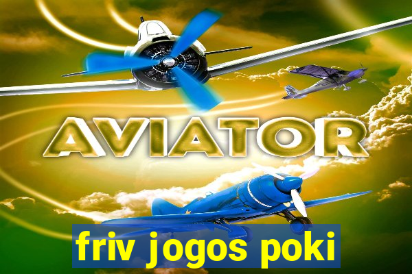 friv jogos poki