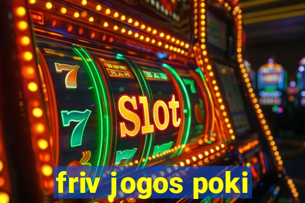 friv jogos poki