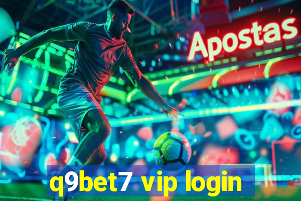 q9bet7 vip login