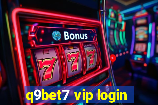 q9bet7 vip login