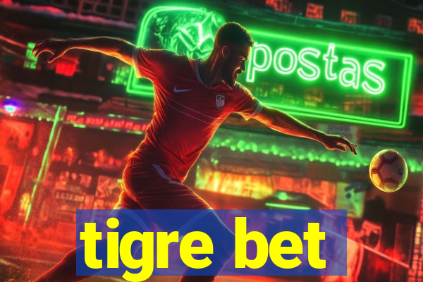 tigre bet