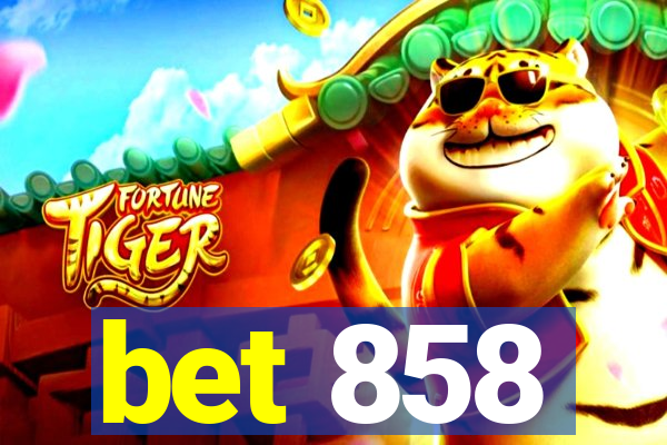 bet 858