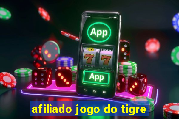 afiliado jogo do tigre