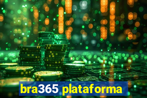 bra365 plataforma