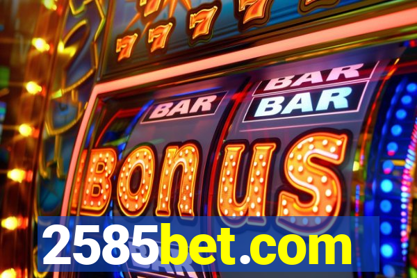 2585bet.com