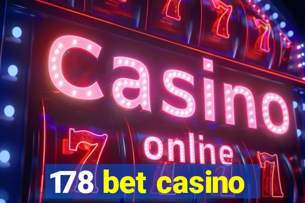 178 bet casino