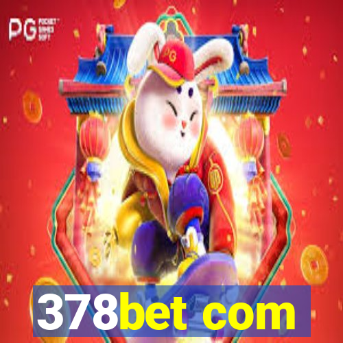 378bet com