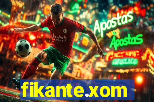 fikante.xom