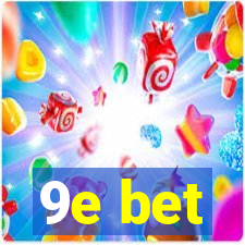 9e bet