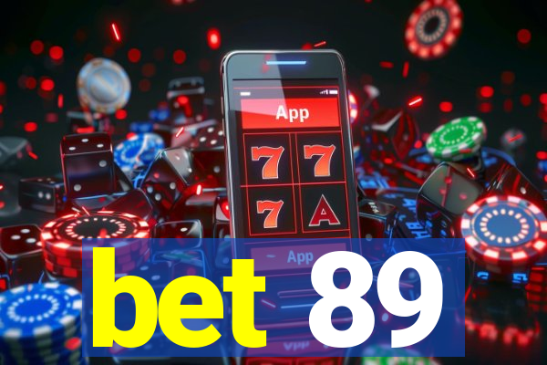 bet 89