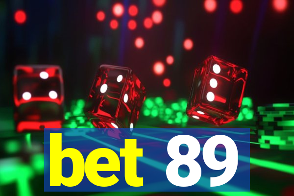 bet 89