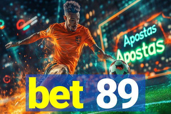 bet 89