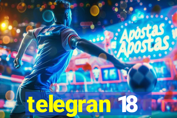 telegran 18