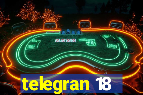 telegran 18