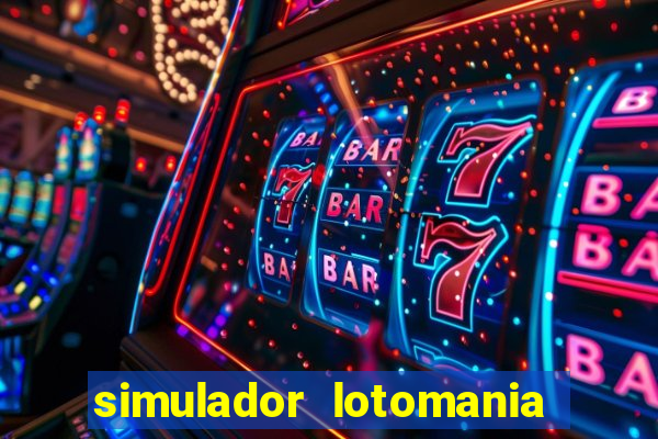 simulador lotomania - lotodicas