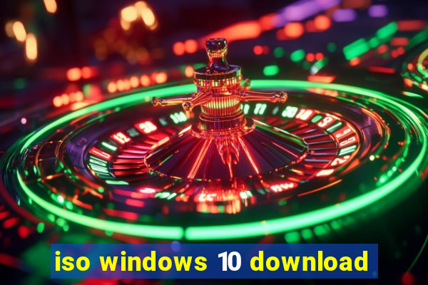 iso windows 10 download