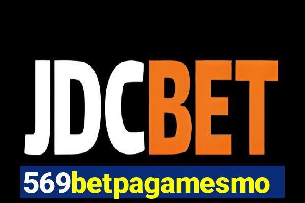 569betpagamesmo