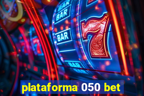 plataforma 050 bet